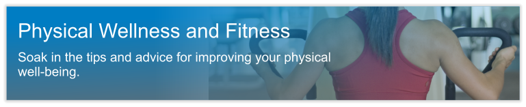 Physical Wellness and Fitness